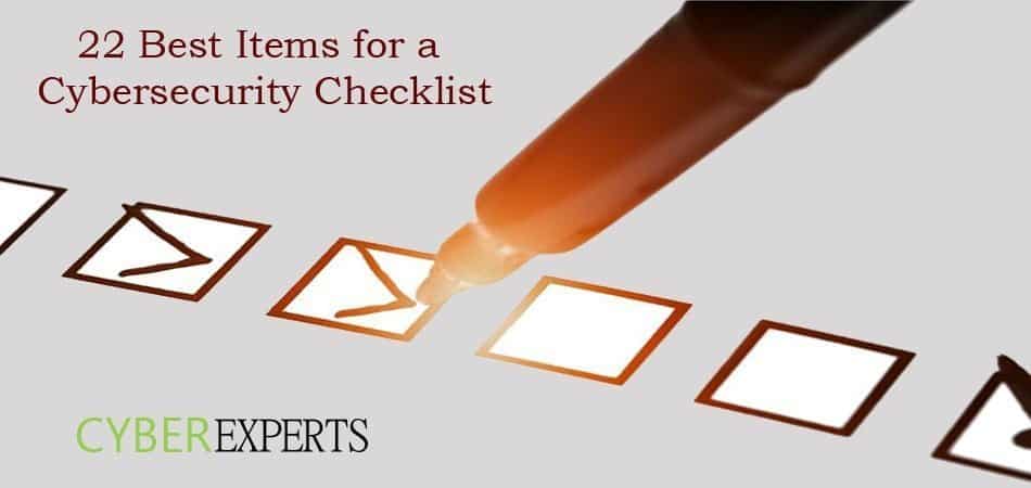 22 Best Items for a Cybersecurity Checklist