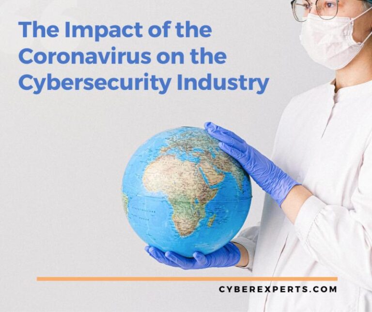 The Impact of the Coronavirus on the Cybersecurity Industry