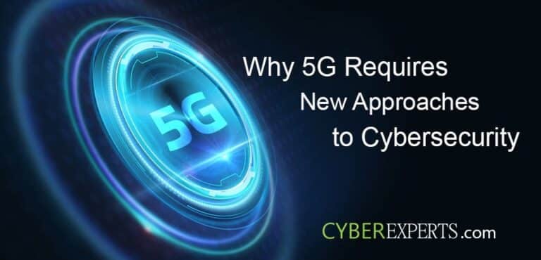 Why 5G Requires New Approaches to Cybersecurity