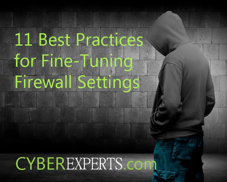 11 Best Practices for Best Firewall Settings