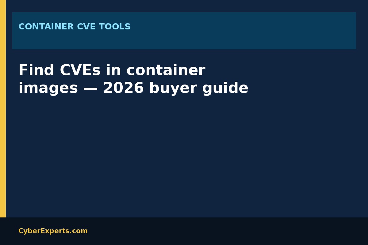 Best 6 Tools to Eliminate CVEs in Container Images