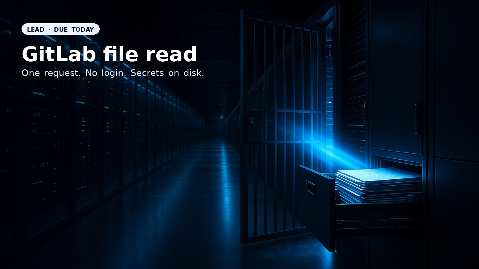 GitLab CVE-2026-85706: One Request, No Login, Your Secrets on Disk — Patch Deadline Is Today