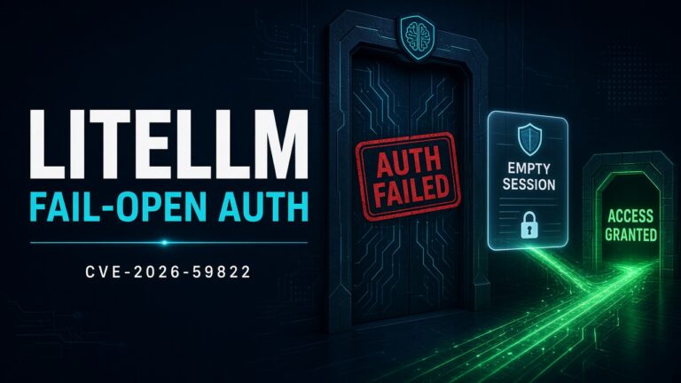 LiteLLM CVE-2026-59822: Failed Auth Fell Through to an Empty MCP Session